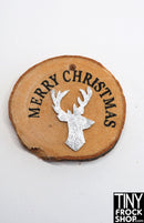 12" Fashion Doll Merry Christmas Log Sign