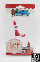 12 Inch Fashion Doll Worlds Smallest Mini Elf On The Shelf - TinyFrockShop.com